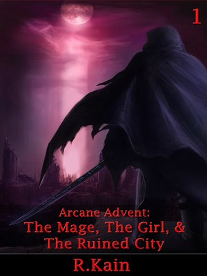 cover image of The Mage, The Girl, and The Ruined City